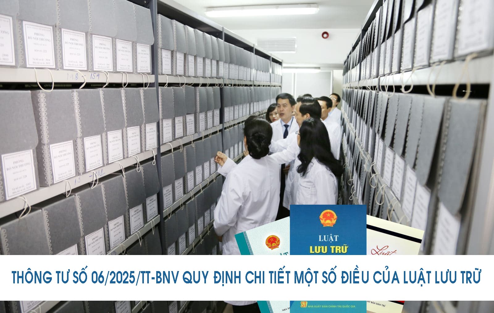 Hủy Tài Liệu Hết Hạn Lưu Trữ Theo Quy Định Của Bộ Nội Vụ